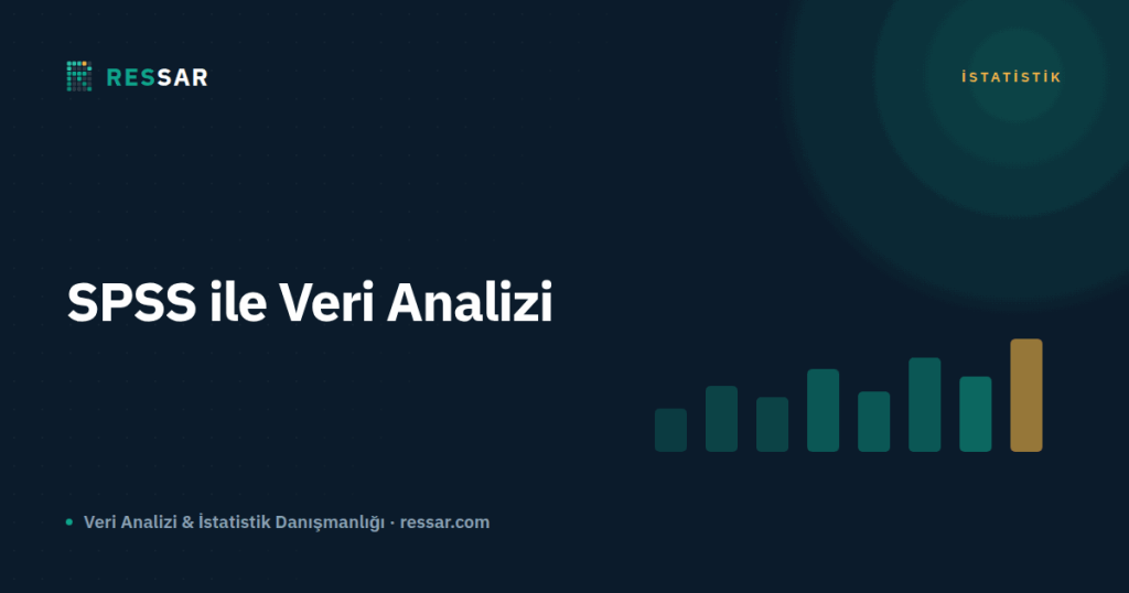 SPSS Analizi ile Araştırmanızı İstatistiksel Kesinlikle Zenginleştirme Rehberi — Ressar