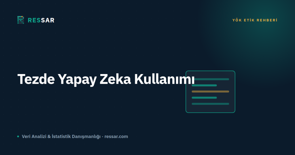 Tezde Yapay Zeka Kullanımı: YÖK Etik Rehberi ve Yapay Zeka Beyanı 1 Tezde Yapay Zeka Kullanımı: YÖK Etik Rehberi ve Yapay Zeka Beyanı