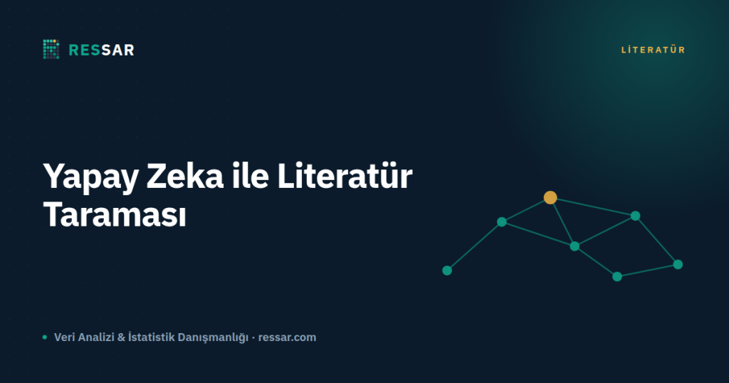Yapay Zeka ile Literatür Taraması: Doğru Kullanım ve Uydurma Kaynak Riski 1 Yapay Zeka ile Literatür Taraması: Doğru Kullanım ve Uydurma Kaynak Riski